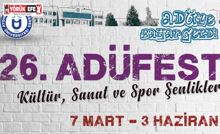 26. ADÜFEST dopdolu etkinlikleri ile başlıyor