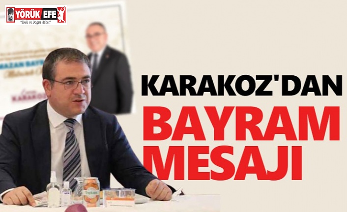 KARAKOZ'DAN BAYRAM MESAJI