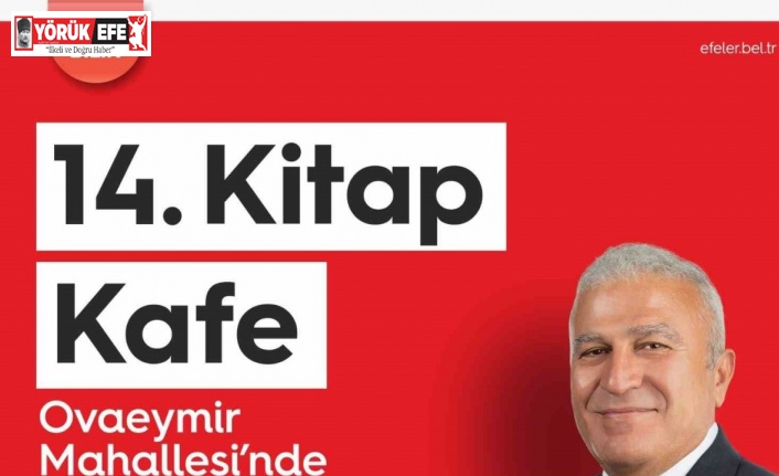 Efeler’de 14’üncü Kitap Kafe açılış için gün sayıyor