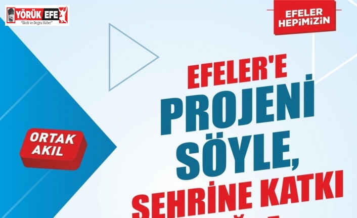 Efeler’de vatandaşlar şehrin geleceğine yön verecek