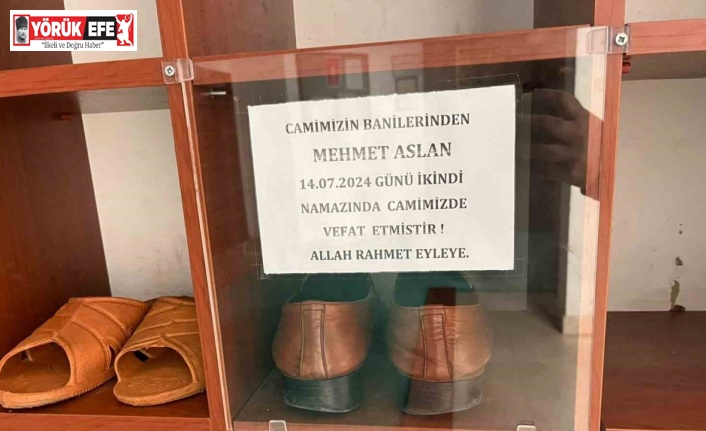 Namaz kılarken hayatını kaybeden hayırsever vatandaşa vefa örneği