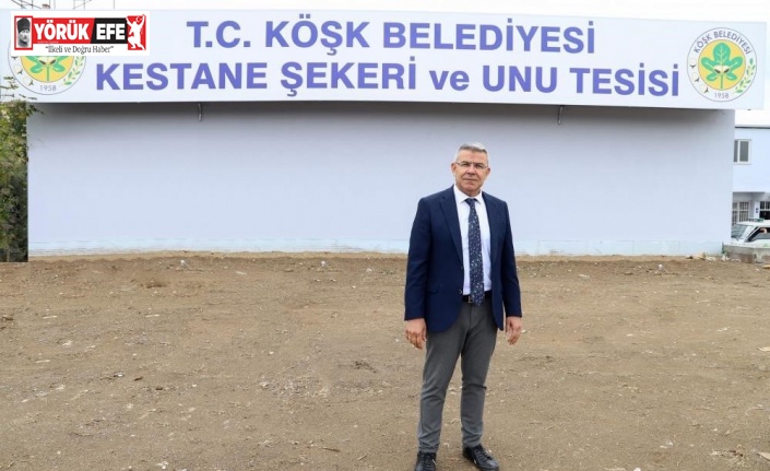 Köşk Belediyesi’nin ‘Kestane Şekeri Tesisi’ projesi hayal oldu