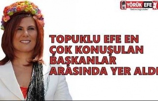 TOPUKLU EFE EN ÇOK KONUŞULAN BAŞKANLAR ARASINDA...